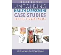 Kristi Maynard Unfolding Health Assessment Case Studies for the Stu (Tascabile)