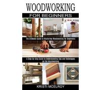 Kristi McElroy Woodworking for Beginners (Tascabile)