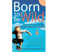 Kristi Meisenbach Boylan Born to be Wild (Tascabile)