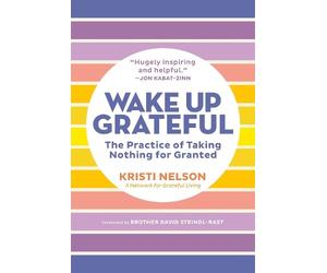 Kristi Nelson Wake Up Grateful (Tascabile)