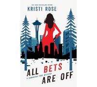 Kristi Rose All Bets Are Off (Tascabile) Samantha True Mystery
