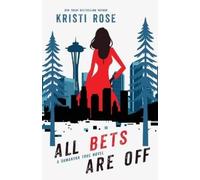 Kristi Rose All Bets Are Off (Tascabile) Samantha True Mystery