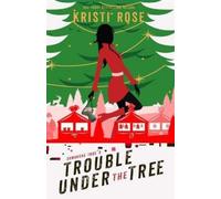 Kristi Rose Samantha True's Trouble Under the Tree (Tascabile)