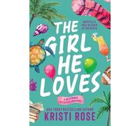 Kristi Rose The Girl He Loves (Tascabile) No Strings Attached Book