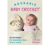 Kristi Simpson Adorable Baby Crochet (Tascabile)