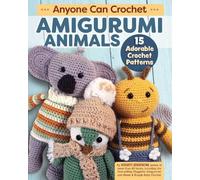 Kristi Simpson Anyone Can Crochet Amigurumi Animals (Tascabile)