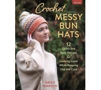 Kristi Simpson Crochet Messy Bun Hats (Tascabile)
