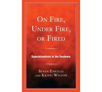 Kristi Wilson Susan Enfield On Fire, Under Fire, or Fired (Tascabile)