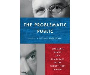 Kristian Bjørkdahl The Problematic Public (Tascabile)