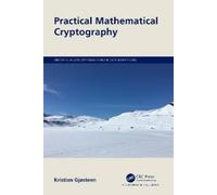 Kristian Gjøsteen Practical Mathematical Cryptography (Tascabile)