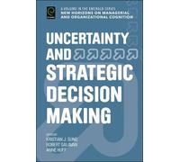 Kristian J. Sund Uncertainty and Strategic Decision Making (Copertina rigida)