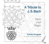 Kristian Krogsøe Kristian Krogsøe: A Tribute to J.S. Bach (CD) Album