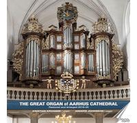 Kristian Krogsoe; Anders Johnsson - The Great Organ of Aarhus Cathedral