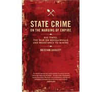Kristian Lasslett State Crime on the Margins of Empire (Tascabile) State Crime