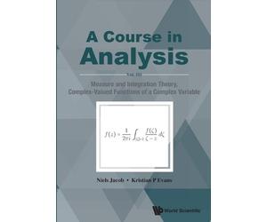 Kristian P Evan Course In Analysis, A - Vol. Iii: Measure And Integr (Tascabile)