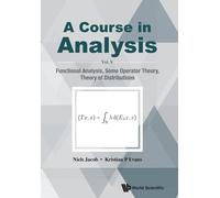Kristian P Evan Course In Analysis, A - Vol V: Functional Analysis, (Tascabile)