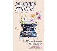 Kristie Frederi Invisible Strings - 113 Poets Respond to the (Copertina rigida)