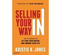 Kristie K. Jones Selling Your Way In (Tascabile)