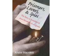 Kristie Macrakis Prisoners, Lovers, and Spies (Tascabile)