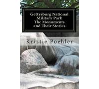 Kristie Poehler Gettysburg National Military Park (Tascabile)