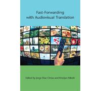 Kristijan Nikoli Fast-Forwarding with Audiovisual Translatio (Copertina rigida)