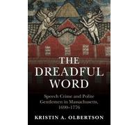 Kristin A. Olbertson The Dreadful Word (Tascabile) Studies in Legal History
