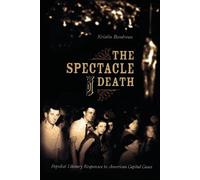 Kristin Boudreau The Spectacle of Death (Tascabile)
