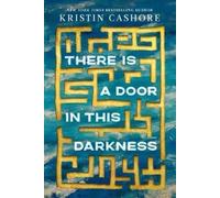 Kristin Cashore There Is a Door in This Darkness (Tascabile)