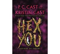 Kristin Cast P. C. Cast Hex You (Copertina rigida) Sisters of Salem