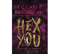Kristin Cast P. C. Cast Hex You (Tascabile) Sisters of Salem