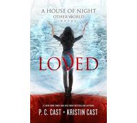 Kristin Cast P C Cast Loved (Tascabile) House of Night Other World Series, 1