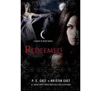 Kristin Cast, P. C. Cast – Redeemed – A House of Night Novel – Copertina rigida