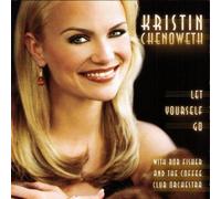 Kristin Chenoweth - Kristin Chenoweth - Let Yourself Go By Kristin Chenoweth (2001-05-29)