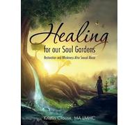 Kristin Clouse Healing for Our Soul Gardens (Tascabile)