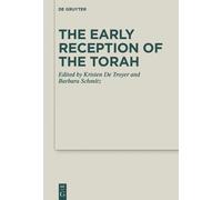 Kristin de Troyer The Early Reception of the Torah (Copertina rigida)