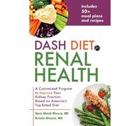 Kristin Diversi Sara Monk Rivera DASH Diet for Renal Health (Tascabile)