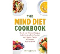 Kristin Diversi The MIND Diet Cookbook (Tascabile)