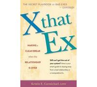 Kristin E Carmichael X That Ex (Copertina rigida)