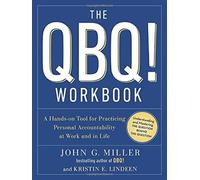 Kristin E. Lindeen John G. Miller The QBQ Workbook (Tascabile)