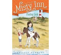 Kristin Earhart Finding Luck (Copertina rigida) Marguerite Henry's Misty Inn