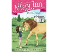 Kristin Earhart Welcome Home (Copertina rigida) Marguerite Henry's Misty Inn