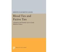 Kristin Elizabeth Gager Blood Ties and Fictive Ties (Tascabile)