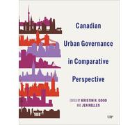Kristin Good Canadian Urban Governance in Comparative Perspective (Tascabile)