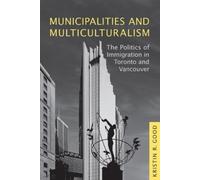 Kristin Good Municipalities and Multiculturalism (Copertina rigida)