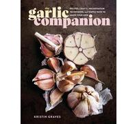 Kristin Graves The Garlic Companion (Copertina rigida)