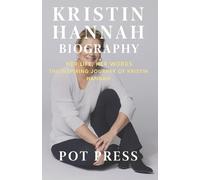 Kristin Hannah biography: Her Life, Her words- The inspiring journey of Kristin Hannah
