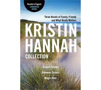 Kristin Hannah Collection: Distant Shores / Between Sisters / Magic Hour