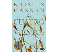 Kristin Hannah Los cuatro vientos / The Four Winds (Tascabile)