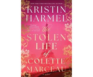 Kristin Harmel The Stolen Life of Colette Marceau (Copertina rigida)