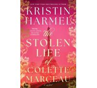 Kristin Harmel The Stolen Life of Colette Marceau (Tascabile)